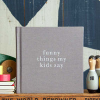FUNNY THINGS MY KIDS SAY