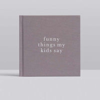 FUNNY THINGS MY KIDS SAY
