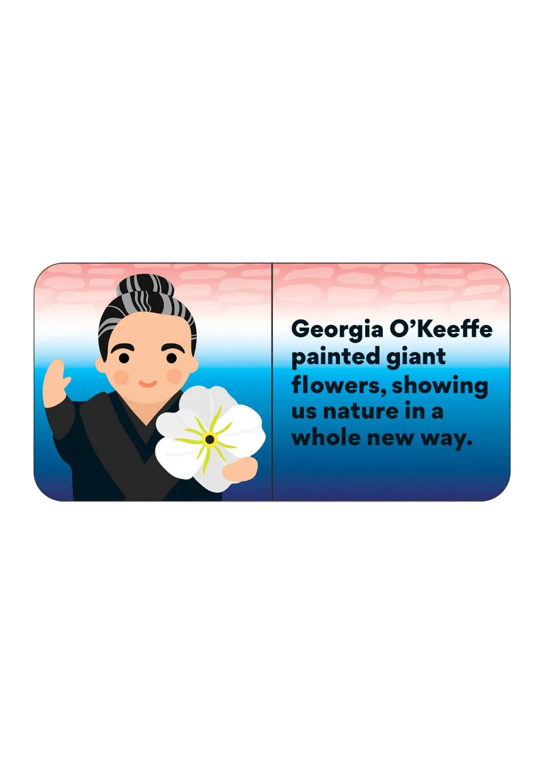 Illustration of a person holding a flower with text about Georgia O'Keeffe.