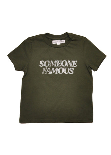 SOMEONE FAMOUS TEE