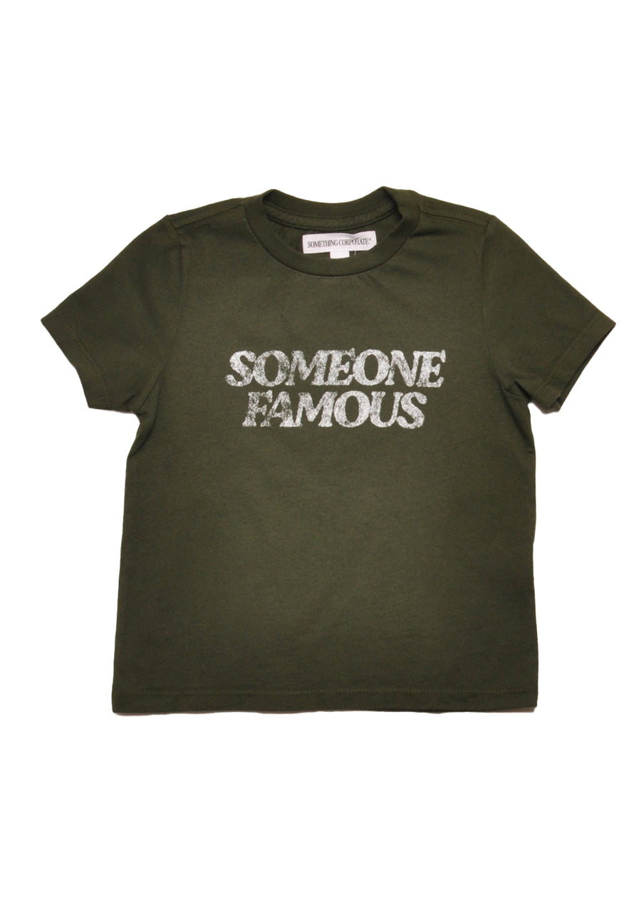 SOMEONE FAMOUS TEE